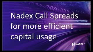 Getting more efficient capital usage with Nadex Call Spreads [upl. by Aihsilef934]