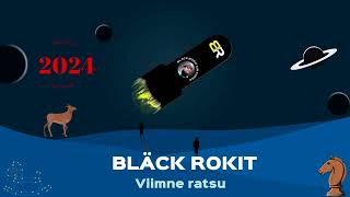 Bläck Rokit  Viimne ratsu Remaster 2024 [upl. by Nevah124]