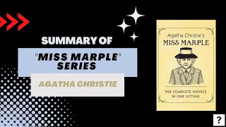 Summary of quotMiss Marplequot series by Agatha Christie [upl. by Scotti]