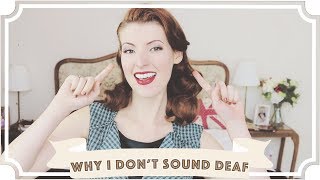 Why I Dont Sound Deaf  International Week of the Deaf CC [upl. by Ardnuhsor828]