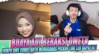 BUAYA AUL BERAKSI OMETV  AUL MENGGANAS PICKUP LINE JUMPA AWE COMEL KEMBARAN TIKTOK FAMOUS MINTA IG [upl. by Elena]