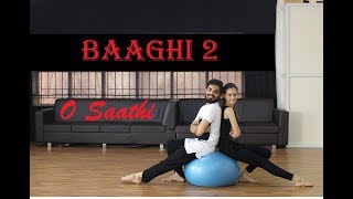 Baaghi 2  O Saathi  RAJ ADROJA DANCE STUDIO [upl. by Ozan]