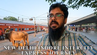 12416 New Delhi Indore Intercity Express Full Journey in Sleeper Class [upl. by Albert]