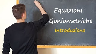 Equazioni Goniometriche Introduzione [upl. by Ahsiekin]