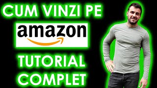 Amazon FBA  Cum faci bani pe Amazon Amazon Wholesale Tutorial Vanzari Online pe Amazon MR FLO [upl. by Nahtanoj]