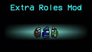 Among Us Extra Roles Trailer [upl. by Scully]