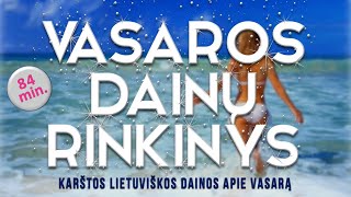 Vasaros Dainų Rinkinys • Karštos Lietuviškos Dainos Apie Vasarą 20202021 • [upl. by Gardener]