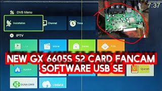 NEW GX 6605S S2 CARD FANCAM SOFTWARE USB SE [upl. by Malynda]