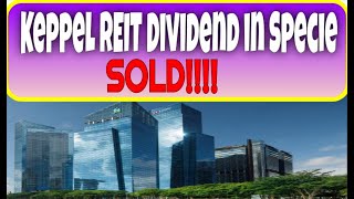 Keppel REIT Dividend in Specie  SOLD [upl. by Clint]