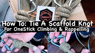 How To Tie Your Scaffold Knot To A Quick Link For OneStick Climbing amp Rappelling [upl. by Melisse]