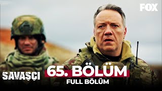 Savaşçı 65 Bölüm [upl. by Parthena]