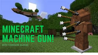 How to make a MACHINE GUN in Minecraft with Command Blocks [upl. by Ullund287]