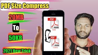 How To Compress PDF File To 50kb Hindi 2021  PDF Ka Size Kaise Kamaye Apne Mobile Se 2021 [upl. by Artcele]