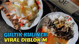 Gultik Kuliner Viral dari Blok M yang Jadi Favorit Banyak Orang [upl. by Hogle]