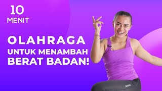 10 Menit Olahraga Menaikkan Massa Otot untuk Kamu yang Kurus  Cara Menambah Berat Badan [upl. by Yborian]