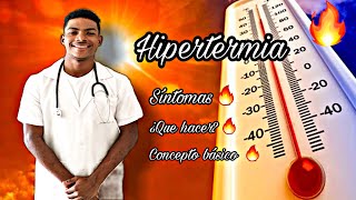 🔥 ¿Qué es la Hipertermia Síntomas de la Hipertermia y ¿Qué hacer ante una Hipertermia 🌡️ [upl. by Aretak842]