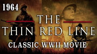 quotThe Thin Red Linequot 1964  Classic WW2 Pacific Combat Movie [upl. by Nylrebma]