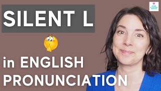 Words with SILENT L in English American English Pronunciation Lesson [upl. by Hanson285]