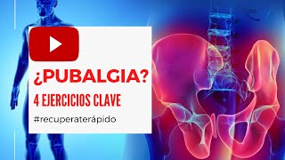 RECUPERA tu PUBALGIA  4 EJERCICIOS CLAVE  2020 [upl. by Normy]