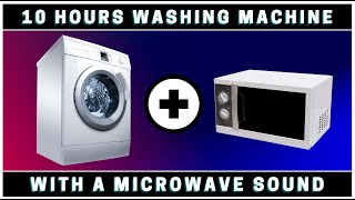 ★ 10 Hours Washing Machine sound with a MICROWAVE sound Dark screen Sounds to Sleep relax study [upl. by Gracie794]