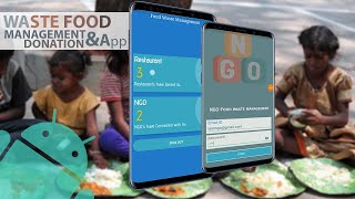 Waste Food Management amp Donation For NGO amp Restaurants  Android App Project [upl. by Constantia]