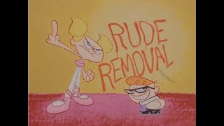 Dexters Lab  Rude Removal Uncut [upl. by Nywles306]