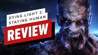 Dying Light 2 Stay Human Review [upl. by Nnanaej]