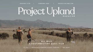 Hunting Mearns Scaled and Gambels Quail in Arizona  All Wild  A Project Upland Original Film [upl. by Angelica]