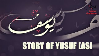 The Story Of Yusuf Joseph AS [upl. by Blank]