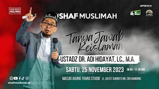 LIVE Kajian Shaf Muslimah Tanya Jawab Keislaman  Ustadz Adi Hidayat [upl. by Rosenwald39]