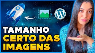 Como OTIMIZAR IMAGENS no WordPress Redimensionar e Comprimir Tamanho certo das imagens ðŸš€ [upl. by Ardnasac750]