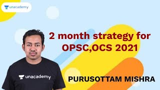 2 month strategy for OPSCOCS 2021  Purusottam Mishra [upl. by Anaibib125]