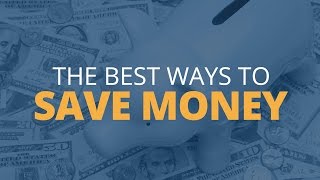 The Absolute Best Ways To Save Money [upl. by Jeane]