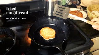 Making Fried Cornbread in Appalachia [upl. by Mateusz]