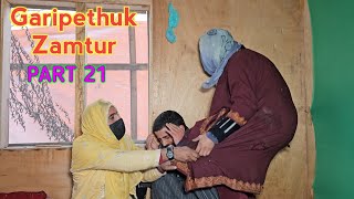 Garipethuk Zamtur  PART 21  Kashmiri Drama [upl. by Bamford]