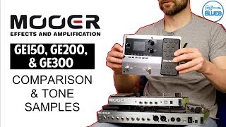 MOOER GE150 GE200 and GE300 Comparison and Overview [upl. by Rexer957]