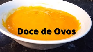 Como Fazer Doce de Ovos Receita Tradicional [upl. by Jung]