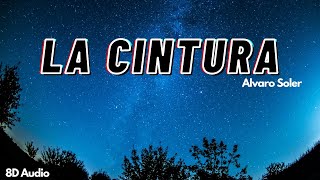 La cintura  Alvaro Soler  8D Audio [upl. by Asilrac]