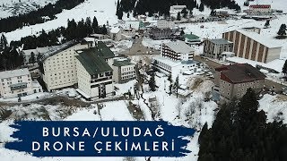 BURSA amp ULUDAĞ KAYAK MERKEZİ DRONE ÇEKİMLERİ [upl. by Swenson]