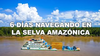 6 días navegando en el TITANIC DE LA AMAZONÍA Selva Peruana  Jordy Aventurero [upl. by Ennovyahs633]