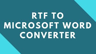 How to convert RTF to Microsoft Word document [upl. by Abernathy]