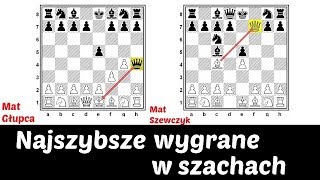 SZACHY 72 Mat Szewczyk Mat Głupca najszybsze wygrane w szachach Wygrana w 2 i 4 ruchy Matowanie [upl. by Judus322]