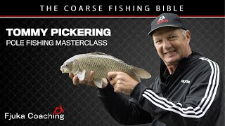 Pole Fishing Masterclass With Tom Pickering [upl. by Matthia]