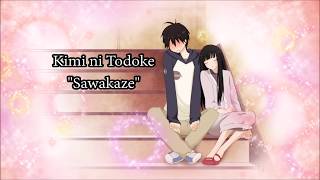 Kimi ni Todoke  quotSawakazequot Romaji  English Translation Lyrics 40 [upl. by Emixam372]