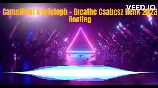 CamelPhat amp Cristoph Breathe Csabesz Henk 2023 Bootleg [upl. by Anglim]