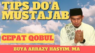 TIPS DOA MUSTAJAB  CEPAT QOBUL  Buya Arrazy Hasyim [upl. by Laurita]