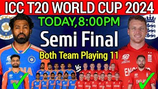 ICC T20 World Cup 2024  Semi Final  India vs England Playing 11  IND vs ENG Playing 11 2024 [upl. by Herby]