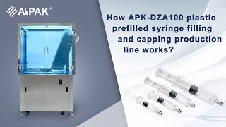 How APKDZA100 plastic prefilled syringe filling and capping production line works [upl. by Oidivo]