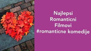 Najbolje romanticne komedije 2018 MUST SEE [upl. by Aelyak378]