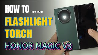 How to turn on Flashlight  Torch on Honor Magic V3 [upl. by Augy]